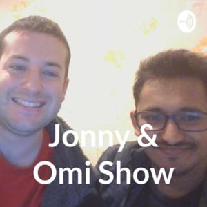 Jonny & Omi Show