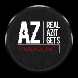 AZ REAL AZIT GETS