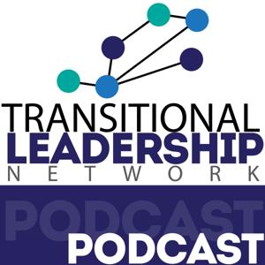 Transitional Leadership Network Podcast