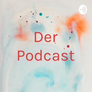 Der Podcast