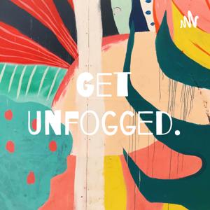 Get Unfogged.