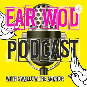 Ear WOD Podcast with Swallow the Anchor