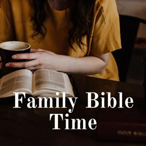 Family Bible Time