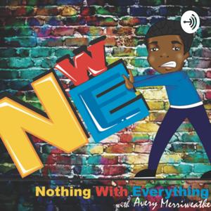 Nothing W/ Everything