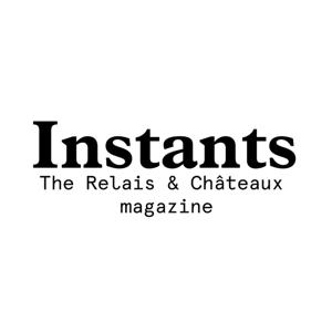 Instants, the Relais & Châteaux Magazine