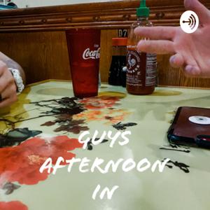 Guys Afternoon In
