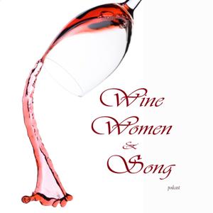 Wine, Women, & Song