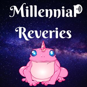 Millennial Reveries