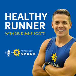 Healthy Runner Podcast by Duane Scotti: Physical therapist, runner, and podcaster