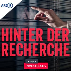 MDR Investigativ – Hinter der Recherche by Mitteldeutscher Rundfunk