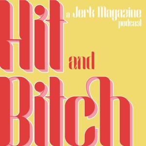 Hit and Bitch