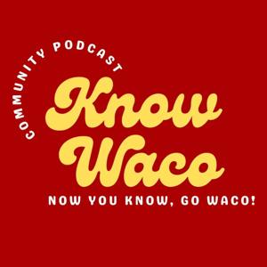 Know Waco