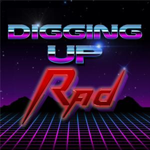 Digging Up Rad