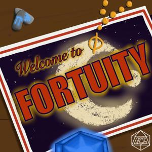 Welcome To Fortuity