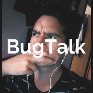 BugTalk