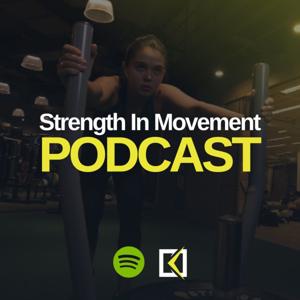 Strength in Movement Podcast
