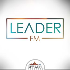 Leader.FM Podcast