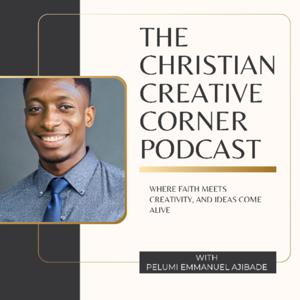 The Christian Creative Corner Podcast