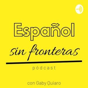 Español sin fronteras pódcast