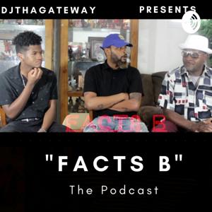 Facts B Podcast