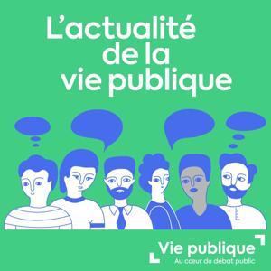 L’actualité de la vie publique by Vie-publique.fr