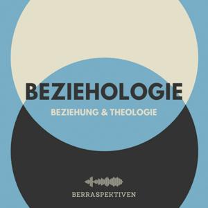 BEZIEHOLOGIE - Beziehung und Theologie