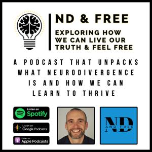 ND & Free Podcast
