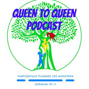 QUEEN to QUEEN PODCAST