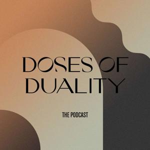 Doses Of Duality