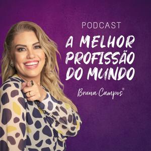 A Melhor Profissão do Mundo Podcast