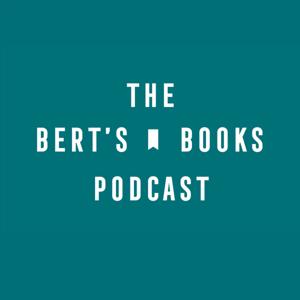 The Bert's Books Podcast by Bert's Books