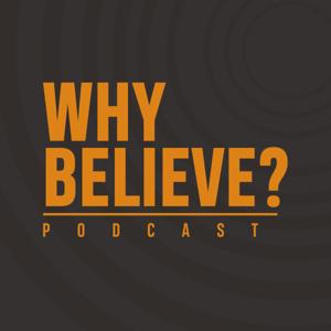 Why Believe?