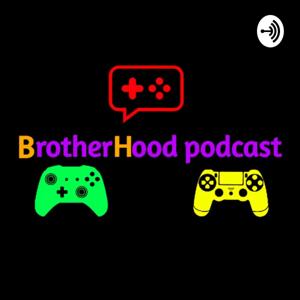 BH BrotherHood podcast