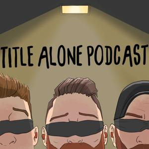 Title Alone Podcast