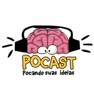 PoCast - Podcast Pocando Suas Ideias!