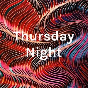 Thursday Night