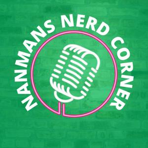 NanMan's Nerd Corner