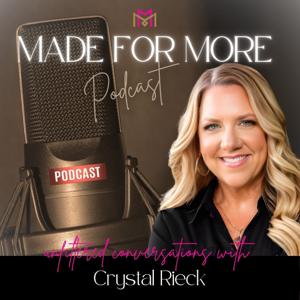 Made For More Podcast with Crystal Rieck