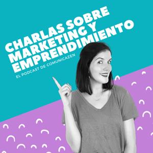 Charlas sobre Marketing y Emprendimiento by Lorena de Comunicazen