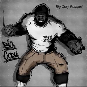 Big Cory Podcast