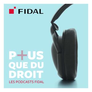 Plus que du droit - Les podcasts Fidal