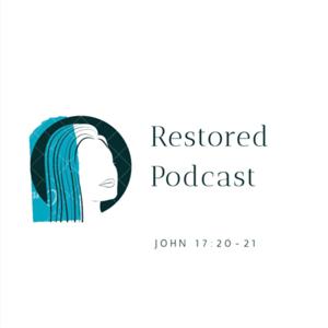Restored.Podcast