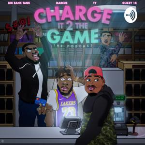 Charge It 2 The Game Podcast