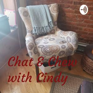 Chat & Chew with Cindy