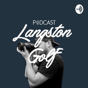 Langston Golf Podcast