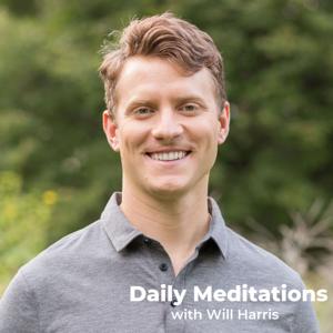 Daily Meditations with Will