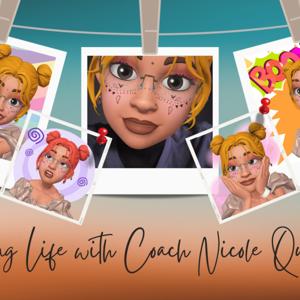 Living Life With Coach Nicole Queen