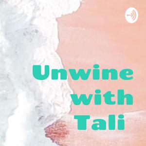 Unwine with Tali 🍷