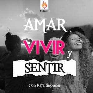 Amar, Vivir y Sentir