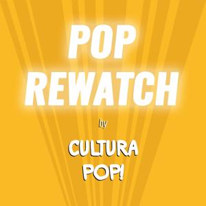 Pop Rewatch